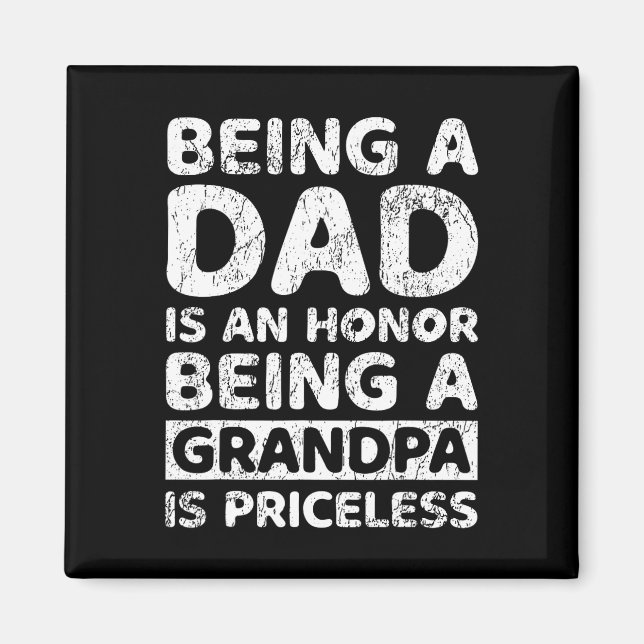 Imán Un papá es un honor, ser abuelo no tiene precio (Frente)