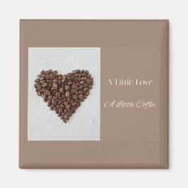 Imán Un Poco de Amor Un Poco de Café, Regalo para Amant