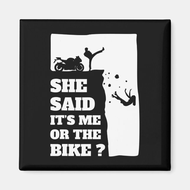 Imán Un Regalo De Diversión De Biker Tee - Dijo Que Soy (Frente)