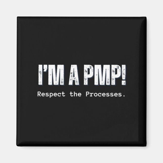 Imán Un regalo de PMP Respeta los Procesos para Proyect (Frente)