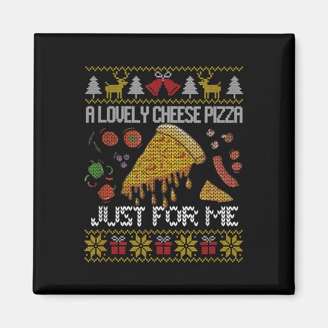 Imán Una Bonita pizza de queso sólo para mí, Chris (Frente)