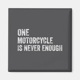 Imán Una motocicleta nunca es suficiente divertido bi d