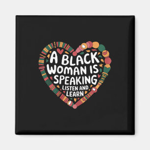 Imán Una mujer negra está hablando Escucha y aprende Ju