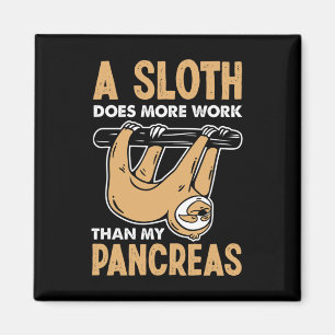 Imán Una Sloth Hace Más Trabajo Que Mi Diabeto Divertid