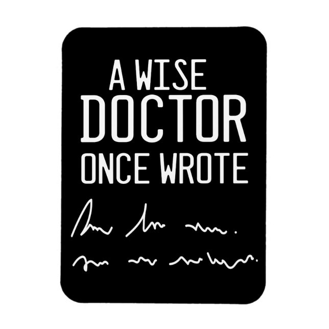 Imán Una Vez Escribió Un Médica Sabio - Divertido Médic (Vertical)