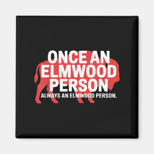 Imán Una vez una persona de Elmwood, siempre una person