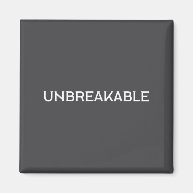 Imán Unbreakable Insrational Motivational Saying  (Frente)