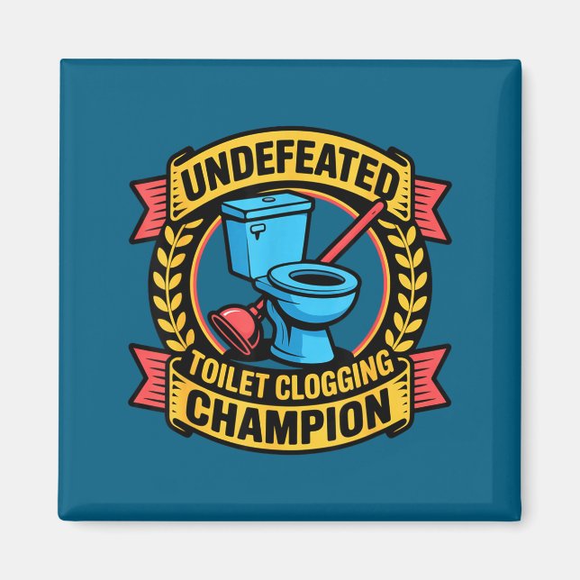 Imán Undefeated Toilet Clogging Chamon Quirky Bathroom  (Frente)
