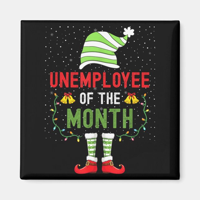 Imán Unemployee Of The Month Funny Unemployed Christmas (Frente)