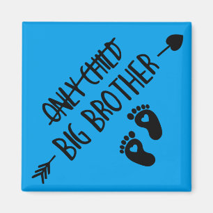 Imán Único Hijo Tachado Ahora Hermano Mayor