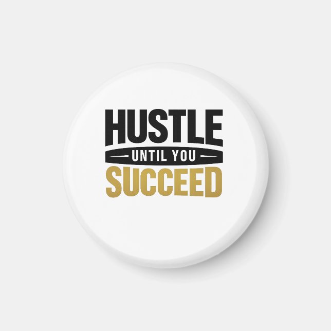Imán Until You Succeed – Minimal Gold Motivation Design (Frente)