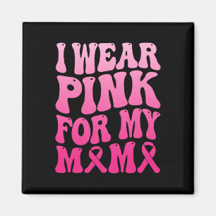 Imán Usa Rosa Por Mi Mama Equipo de Apoyo al Cáncer de 