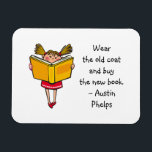 Imán Usar Abrigo Viejo Comprar Nuevo Libro Chica Cute L<br><div class="desc">Cita un imán con una frase de Austin Phelps: "Usa el viejo abrigo y compra el nuevo libro". Un regalo perfecto para los amigos de libros adultos y los escolares que han desarrollado un gusto por la lectura. Con una linda imagen de una chica con trenzas inmersa en su lectura...</div>