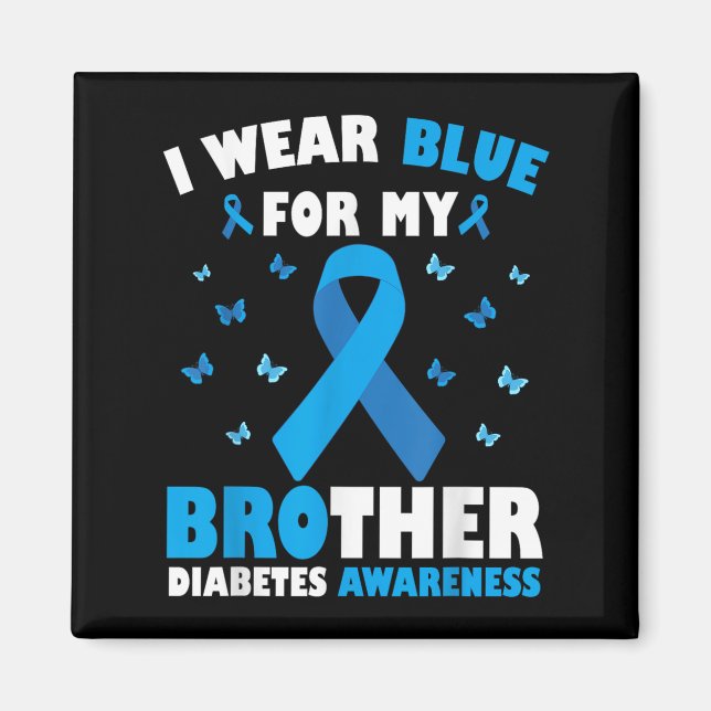 Imán Uso Azul Para Mi Hermano Diabetes Conciencia T1d (Frente)