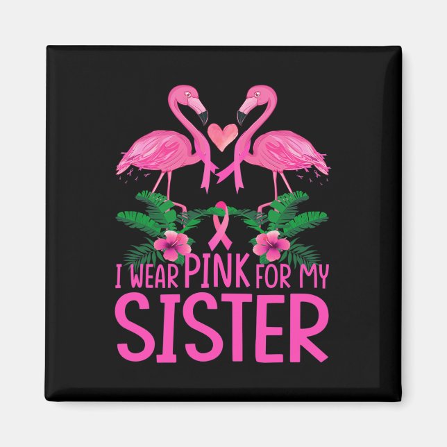 Imán Uso Rosa Para Concienciar A Mi Hermana Sobre El Cá (Frente)