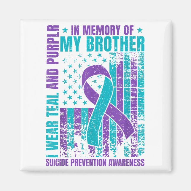 Imán Uso Verde azulado Y Morado Para Mi Hermano Suicidi (Frente)