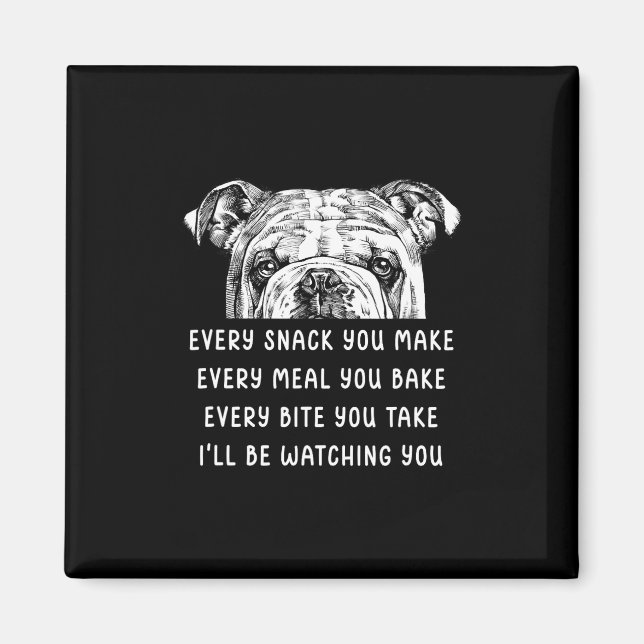 Imán Usted Hace Cada Comida Que Hace Bulldog Inglés (Frente)