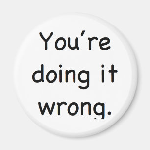 Imán Usted lo está haciendo incorrecto