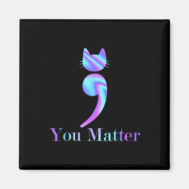 Imán Usted Semicolon Cat Suicidio Conciencia sobre la s (Frente)