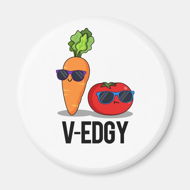 Imán V-Edgy Funny Veggie Pun (Frente)