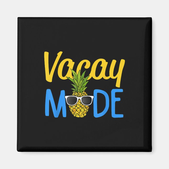 Imán Vacay Mode Pineapple Funny Family Vacation Beach H (Frente)