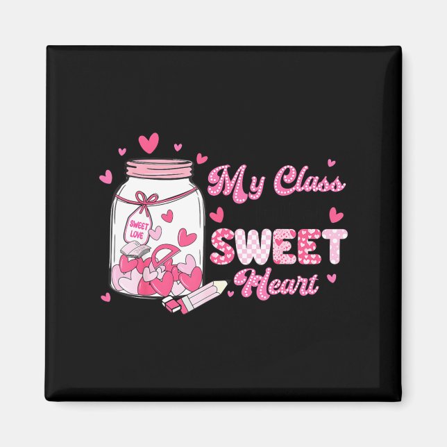 Imán Valentine Cute Teacher My Cl Is Full Of Sweetheart (Frente)