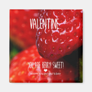 Imán ¡Valentine, eres dulce de berry!