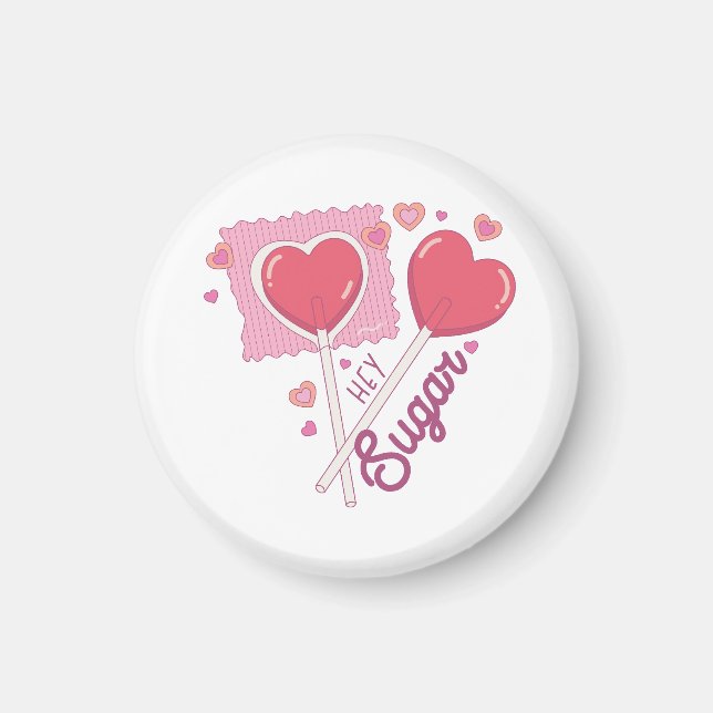 Imán Valentine Hey Sugar (Frente)