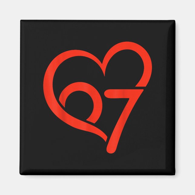 Imán Valentine’s Day 67 Meme 67th Birthday 6 7 Valentin (Frente)