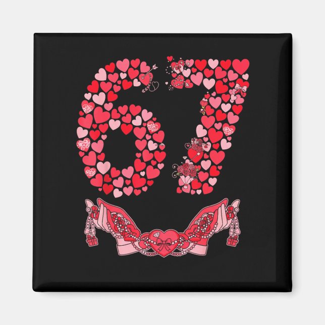 Imán Valentine’s Day Six Seven 67 Funny Meme 6 7 Valent (Frente)