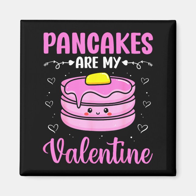 Imán Valentine's Day Couple - Pancakes Are My Valentine (Frente)