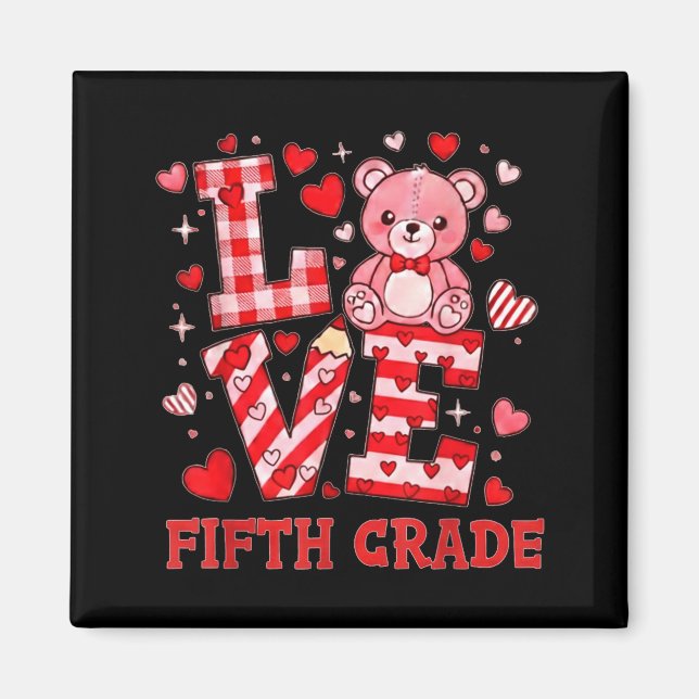 Imán Valentine's Day Love Fifth Grade Teacher  (Frente)