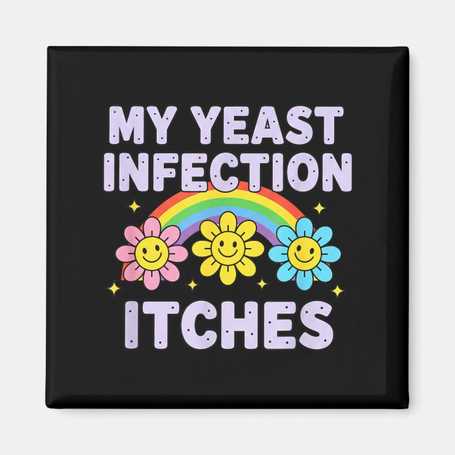 Imán Valentine's Day My Yeast Infection Itches Funny Cr (Frente)