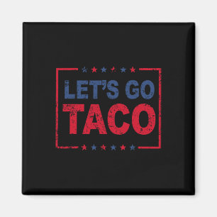 Imán Vámonos Taco Frase Divertida Para Hombres Mujeres 