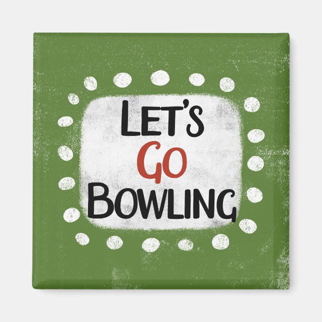 Imán Vamos a Bowling Refrigerator Magnet (Frente)