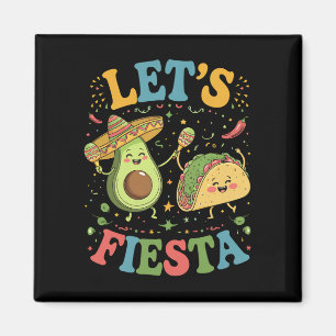 Imán Vamos a Fiesta Aguacate Y Tacos Cinco De Mayo