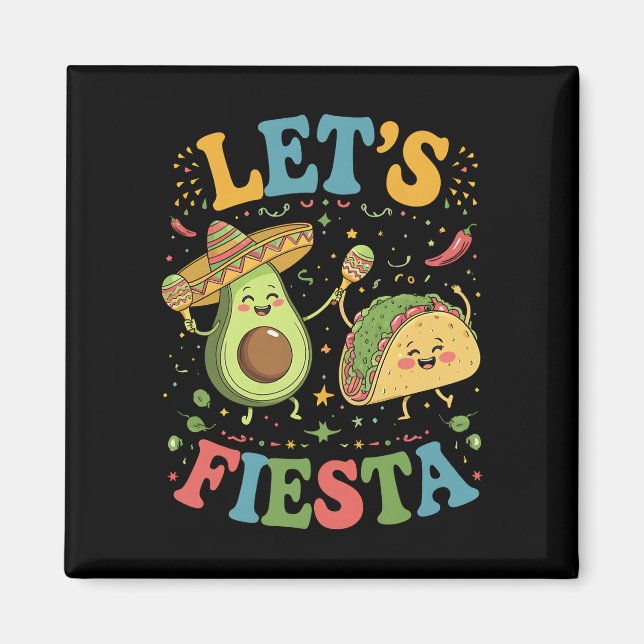 Imán Vamos a Fiesta Aguacate Y Tacos Cinco De Mayo (Frente)