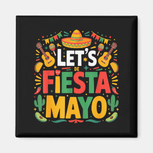 Imán Vamos a fiesta fiesta mexicana 5 de mayo divertido