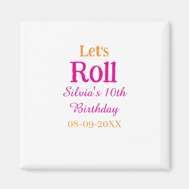 Imán Vamos a rodar feliz 10 cumpleaños añadir nombre re (Frente)