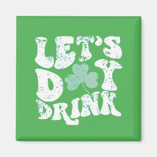 Imán Vamos a tomar el día en St Patrick Paddy con encan