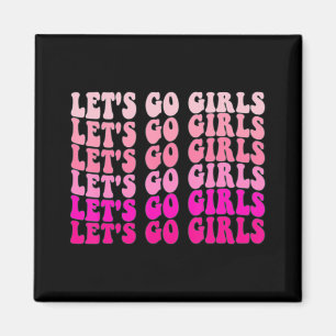 Imán Vamos Chicas Bachelorette Viaje Retro Noche