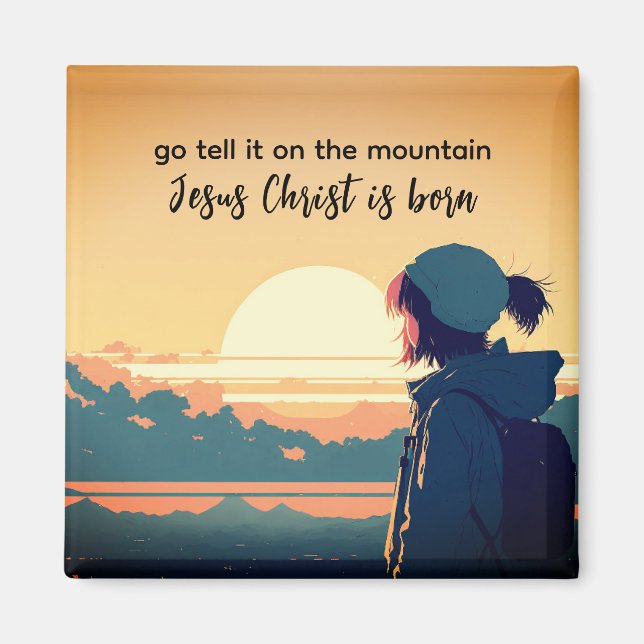 Imán Vamos Díganlo en la montaña que nació Jesucristo (Frente)