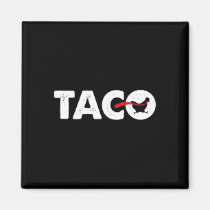 Imán Vamos Taco Divertido Trump Siempre Se Acobarda 37