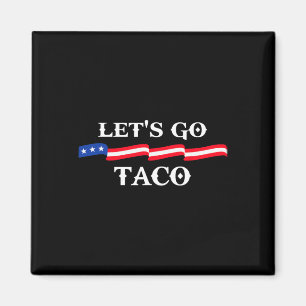 Imán Vamos Taco Divertido Trump Siempre se Rinde &#;