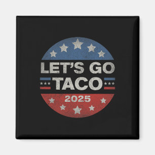 Imán Vamos Taco Divertido Trump Siempre se Rinde 12
