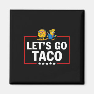 Imán Vamos Taco Divertido Trump Siempre se Rinde _21