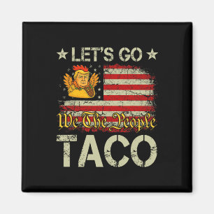 Imán Vamos Taco Divertido Trump Siempre se Rinde _23