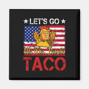 Imán Vamos Taco Divertido Trump Siempre se Rinde _24