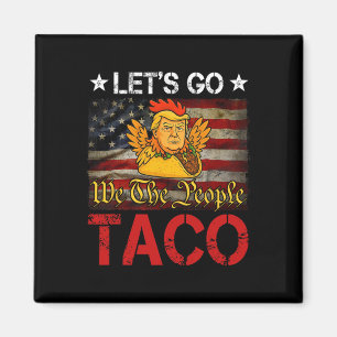 Imán Vamos Taco Divertido Trump Siempre se Rinde _26