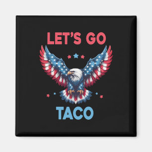 Imán Vamos Taco Divertido Trump Siempre Se Rinde 4 